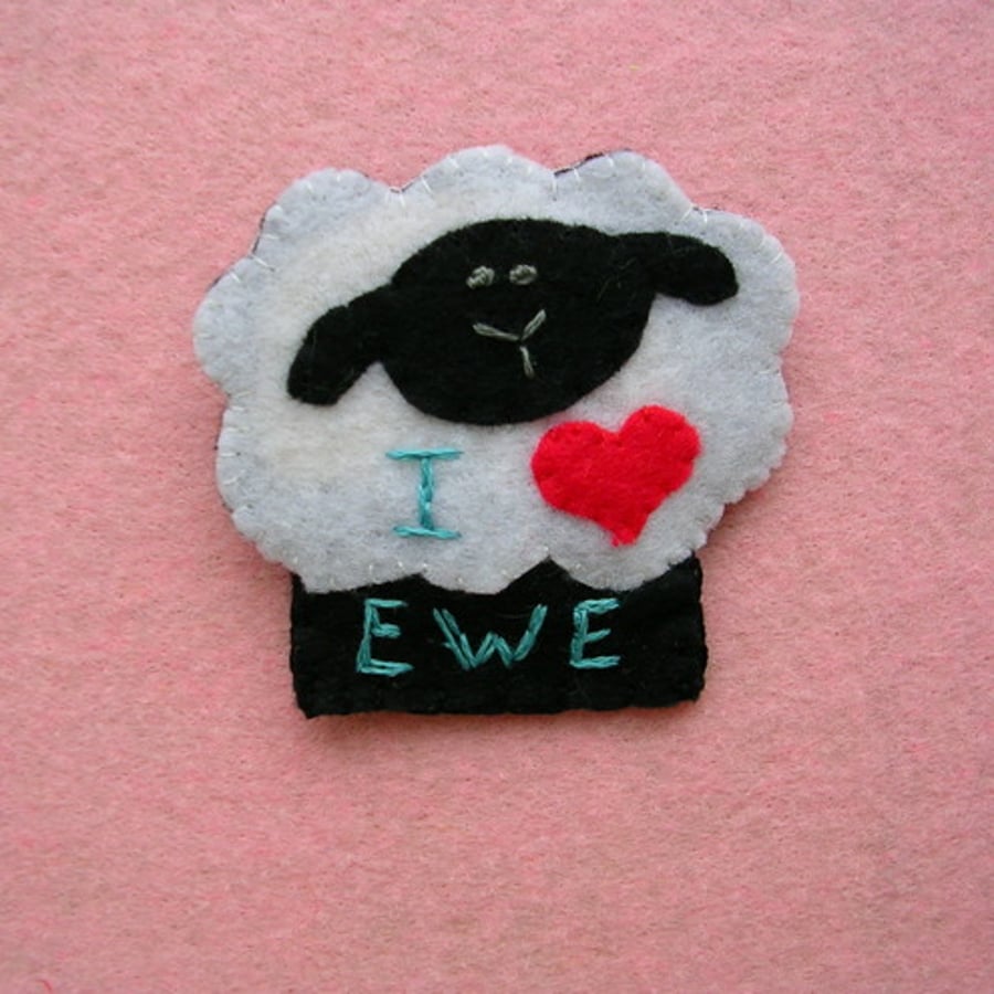 Valentines Romantic "I Love Ewe" hand sewn Felt Sheep Badge