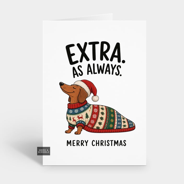 Funny Christmas Card For Him Or Her - Extra Dachshund