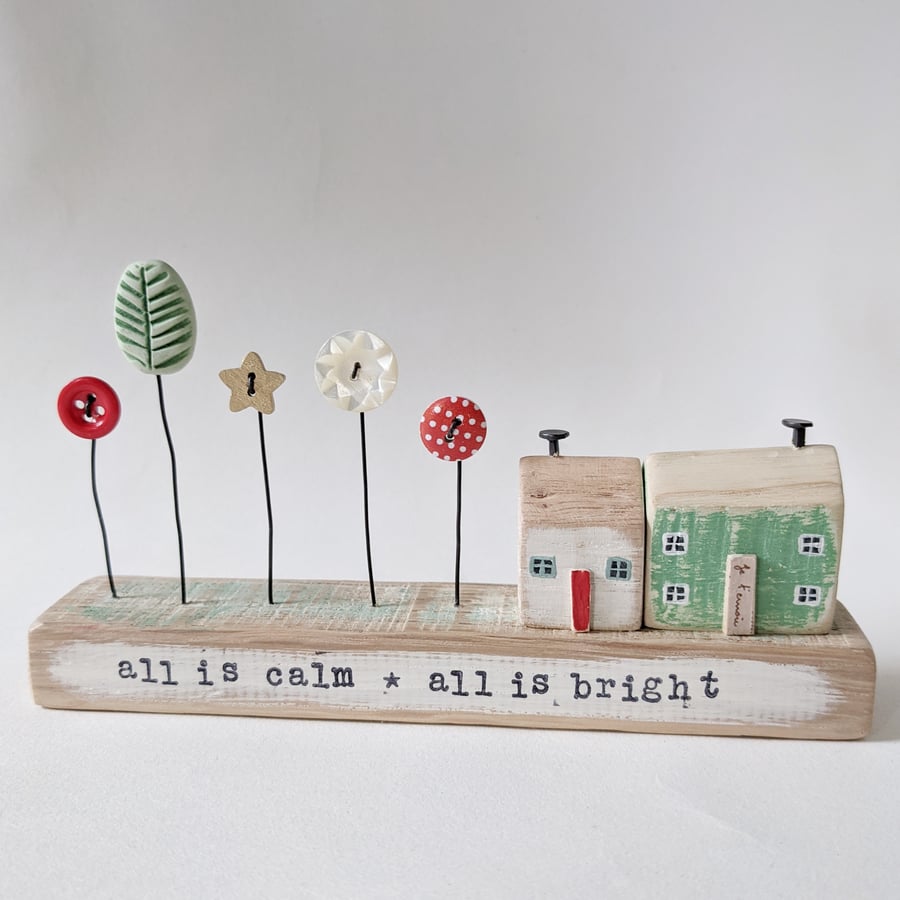 Little Wooden Houses with Christmas Star and Buttons 'All is Calm All is Bright'