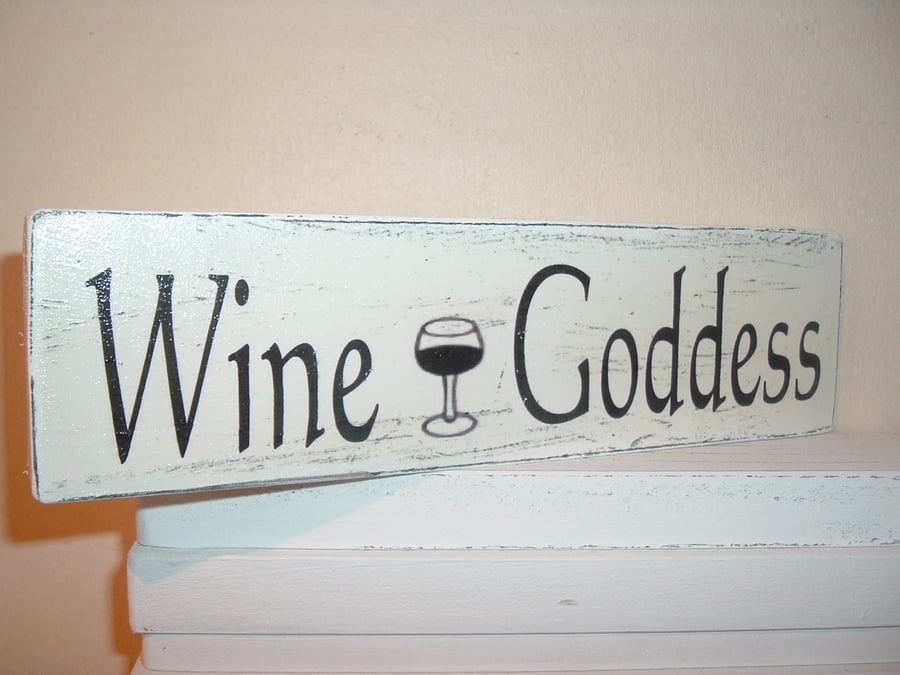 Wine Goddess Plaque Sign shabby chic distressed plaque