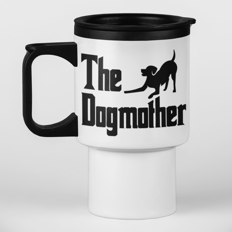 The Dog Mother Travel Mug - Funny Dog Mum themed travel mug