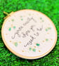 Embroidery Hoop Art - You are Exactly Where You Need To Be, Green Aventurine