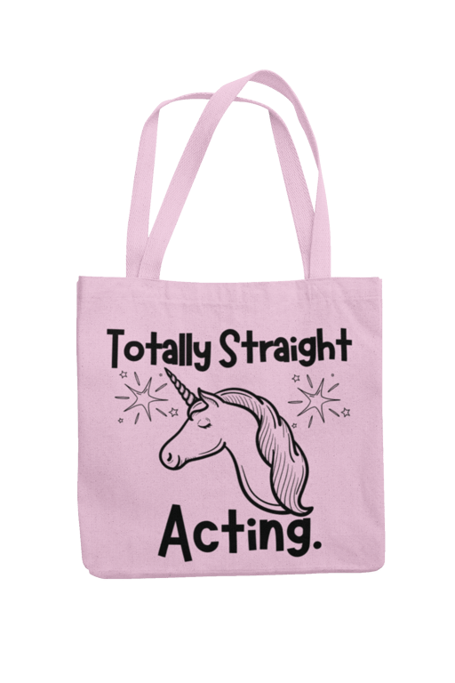 Totally Straight Acting -  Novelty Funny Gay Tote Bag Present
