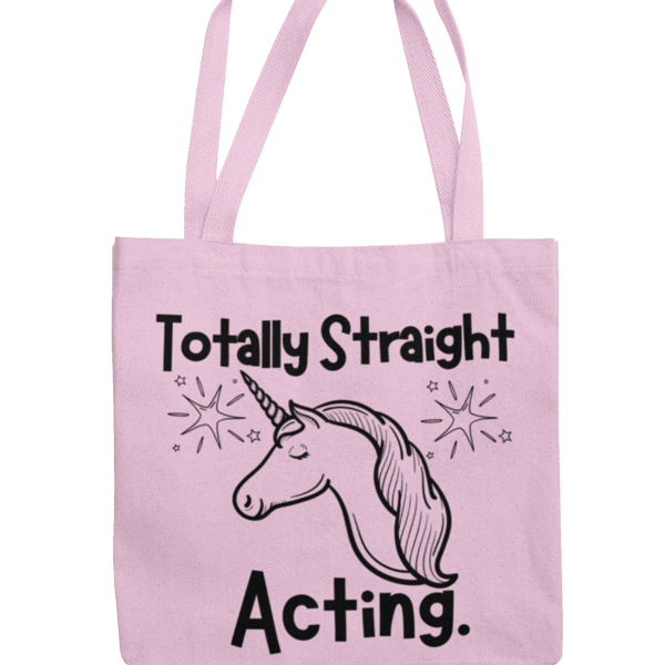 Totally Straight Acting -  Novelty Funny Gay Tote Bag Present