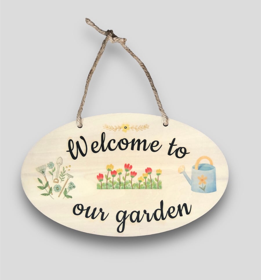Welcome To Our Garden Hanging Sign. Wall, Fence, Gate Plaque For Garden