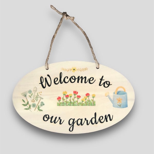 Welcome To Our Garden Hanging Sign. Wall, Fence, Gate Plaque For Garden