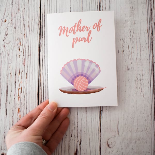 Mother of Purl - Mother's Day Greetings Card A6
