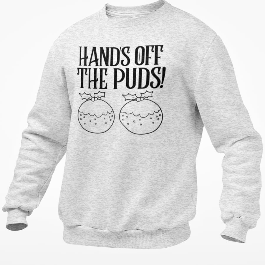 Hands Off The PUDS Christmas JUMPER - Funny Novelty Christmas Pullover