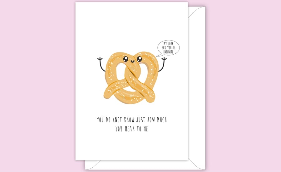 Funny Anniversary Card, You Do Knot Know Just How Much You Mean To Me