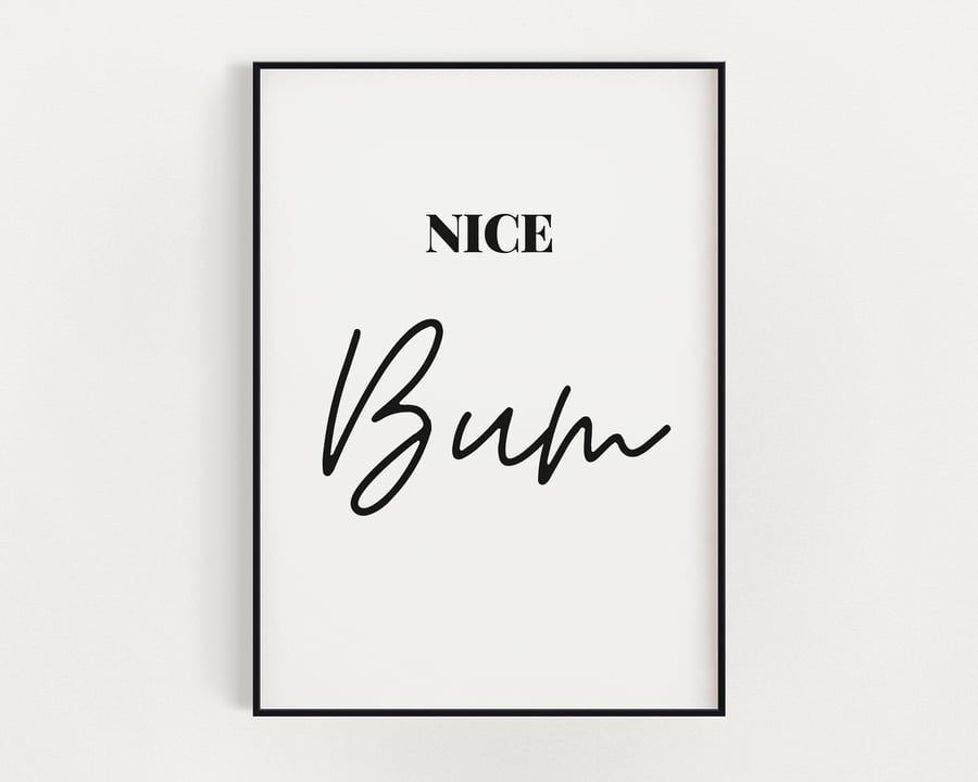 BATHROOM WALL ART, Nice Bum Print, Bathroom Sign, Funny Wall Art Print