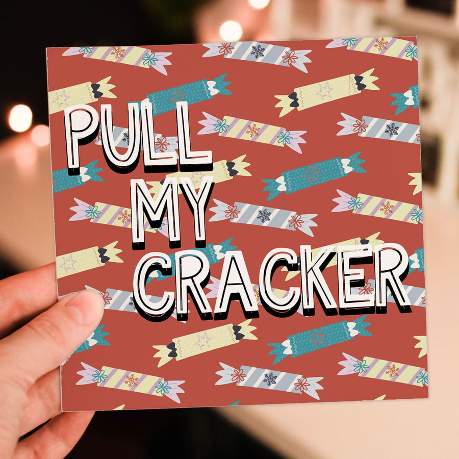 Christmas card: Pull my cracker