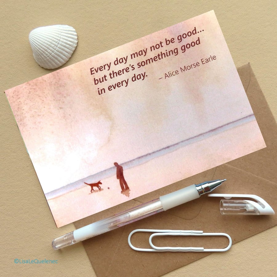 Blank artist card inspirational quote Morse Earle words of wisdom plastic free