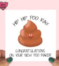 Funny New Baby Card, Congratulations on Your New Poo Maker