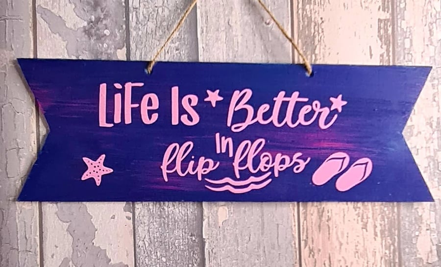 Handmade sign - Life Is Better In Flip Flops - Purple Version