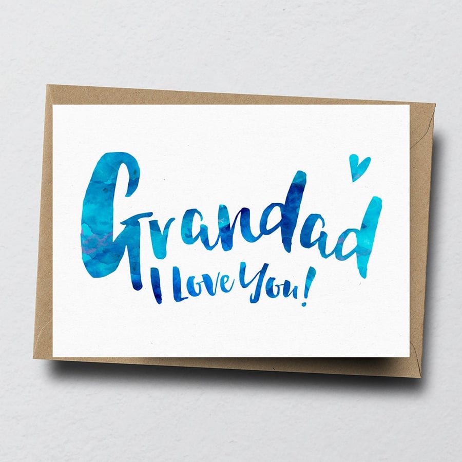Grandad I Love You Greeting Card - Father's Day Card, Grandad Birthday Card