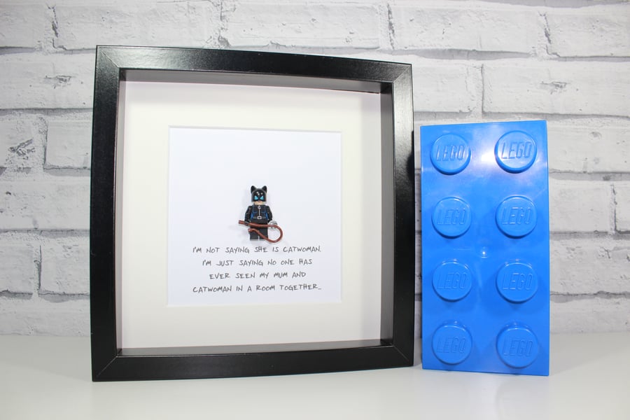 CATWOMAN - Framed Lego minifigure - I'm not saying... - Awesome Mothers Day gift