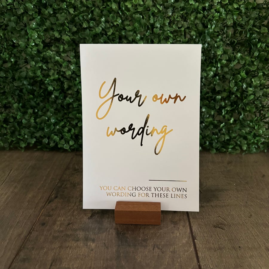 A5 Personalised Sign for wedding or any occasion - foiled wording