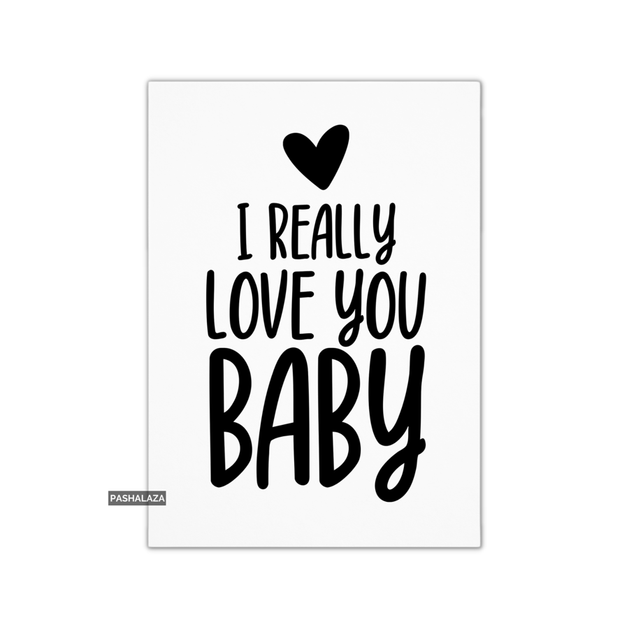 Funny Anniversary Card - Novelty Love Greeting Card - Love You Baby