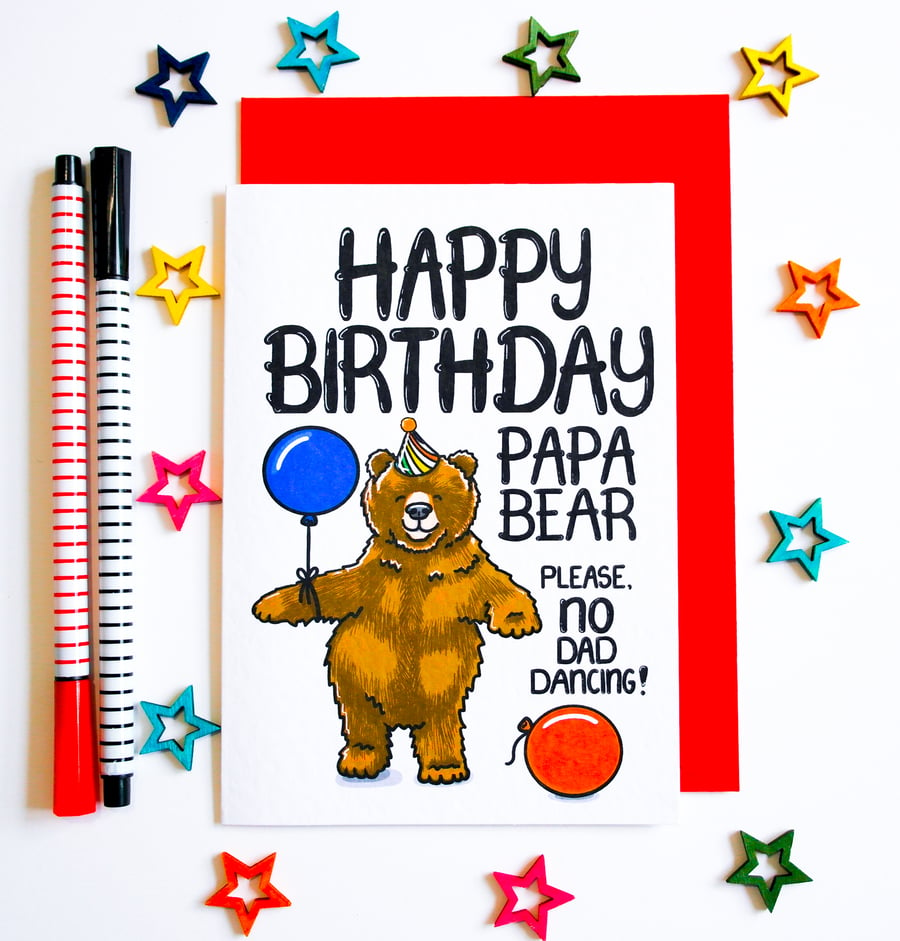 Funny Dad Birthday Card, Happy Birthday Papa Bear Please No Dad Dancing!