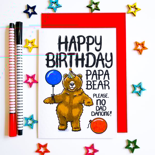 Funny Dad Birthday Card, Happy Birthday Papa Bear Please No Dad Dancing!