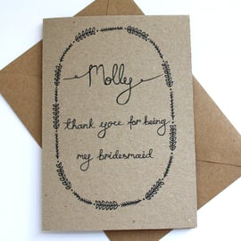 Personalised- Thank you for being my bridesmaid card