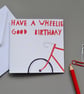 Wheelie Good Birthday Card - Cyclists birthday card - Image 1