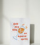 Aperol Spritz - Funny Celebration Blank A6 Card