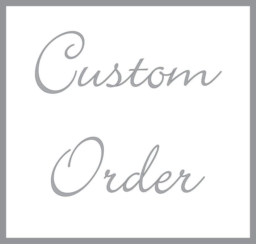 Custom Order for Zoe