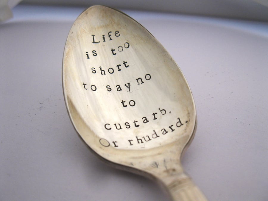 Seconds Sunday Spoon, Life is too short to say no to custarb, Handstamped Oops