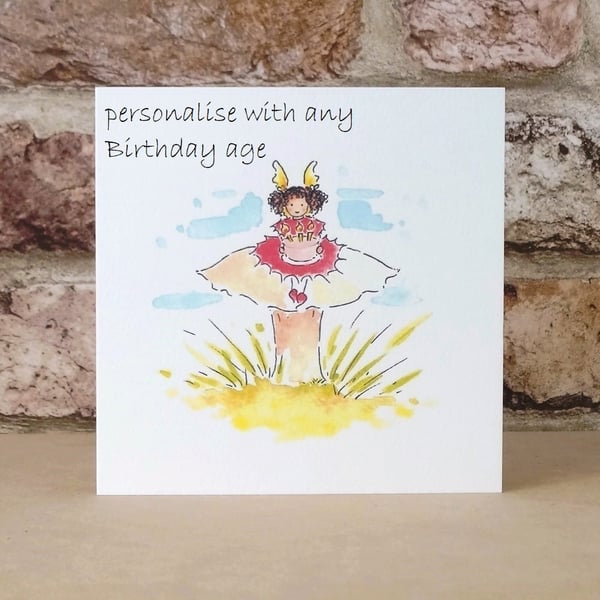 Birthday Card Fairy Toadstool - Personalise with any Birthday age.