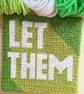 Modern needlepoint coaster kit - LET THEM - Image 6