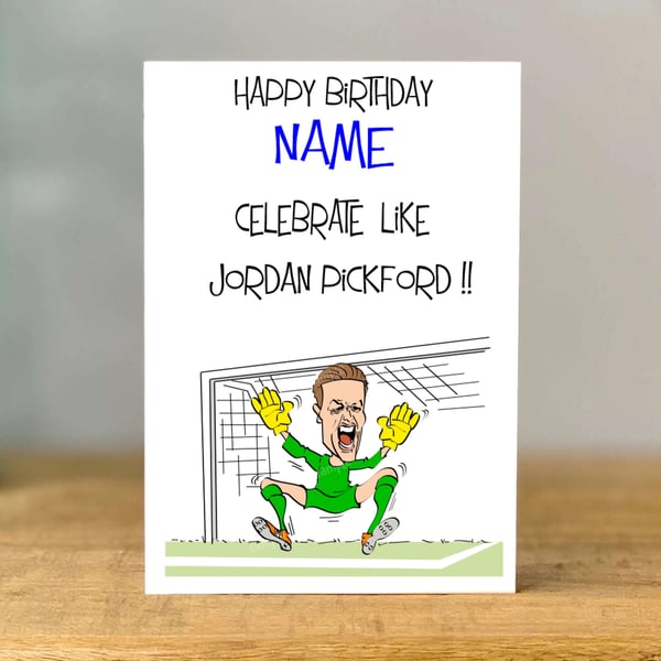 Personalised Jordan Pickford Birthday Card, Football Fan Gift