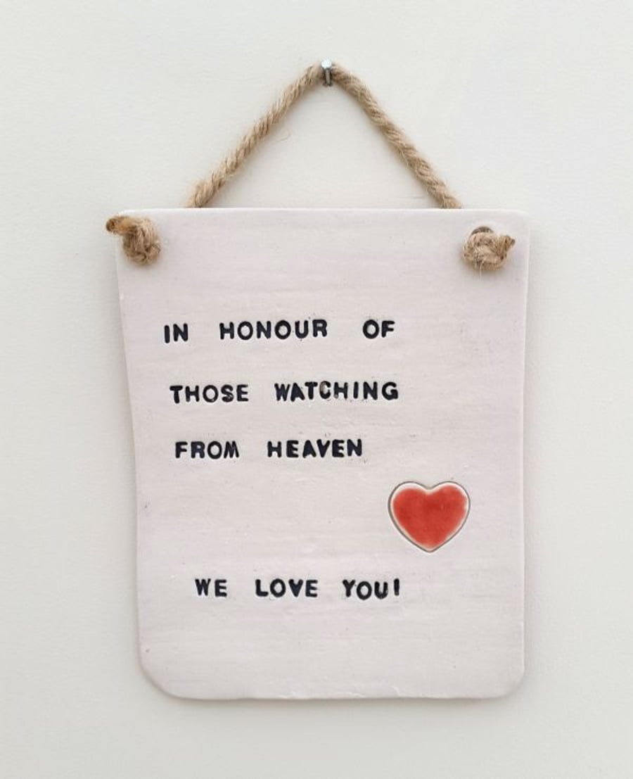 In Honour of Those Watching Ceramic Plaque