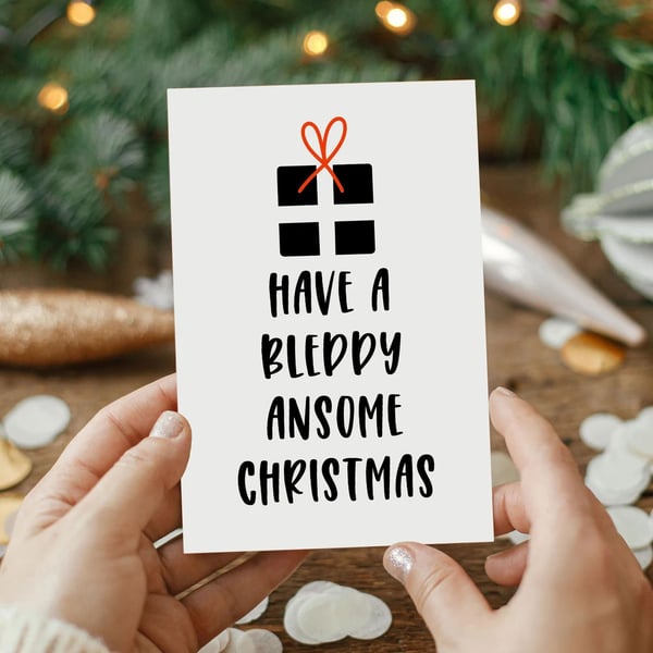 Have a Bleddy Ansome Christmas Card, Cornish Christmas, Cornwall