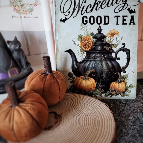 Wickedly good tea metal sign 