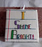 Motivational Quote Wall Hanging - "I Shine Bright" (Colourful)  - Image 1