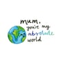 You're My World Cute Mother's Day Mum Birthday Card - Image 3