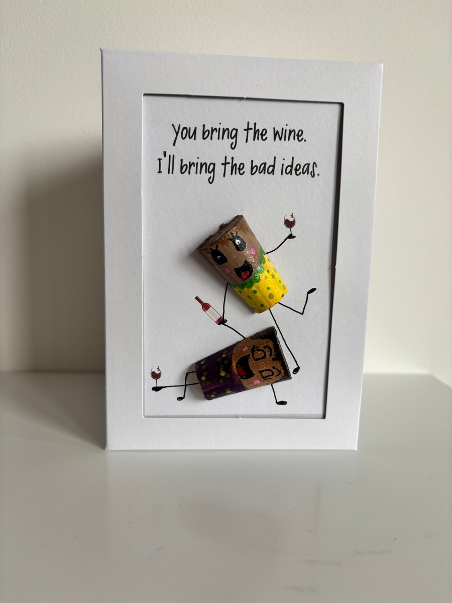 Funny Wine Card – You Bring The Wine Cork Card