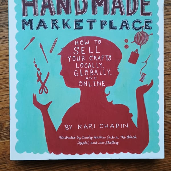 Handmade Marketplace by Kari Chapin - how to sell your crafts guide book