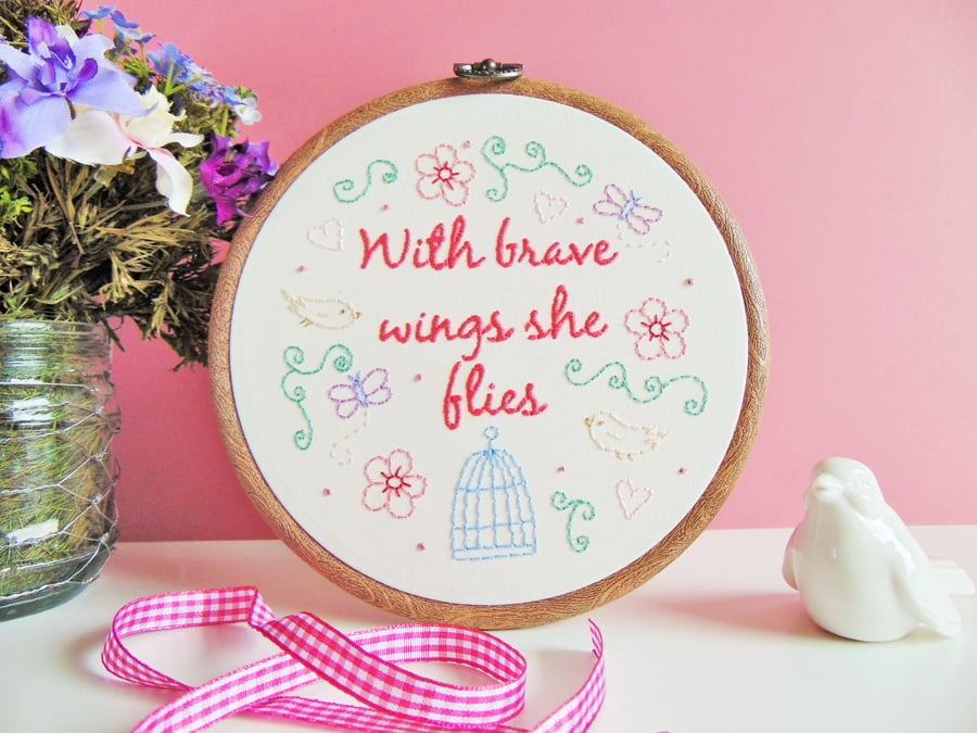 With Brave Wings She Flies Hand Embroidered Hoop, Graduation Gift for Daughter 