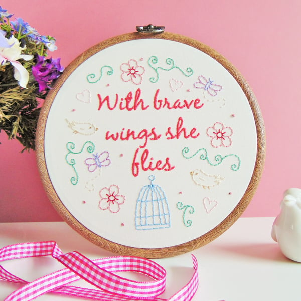 With Brave Wings She Flies Hand Embroidered Hoop, Graduation Gift for Daughter 