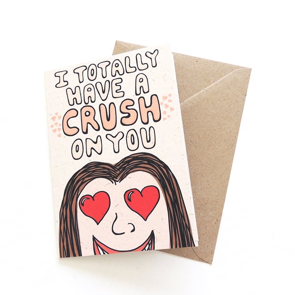 Funny Valentine's Day Card for Him - Illustrated 'Crush' Card for your Boyfriend