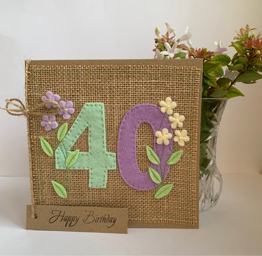 Handmade 40th Birthday Card. Keepsake Card. Textile card.