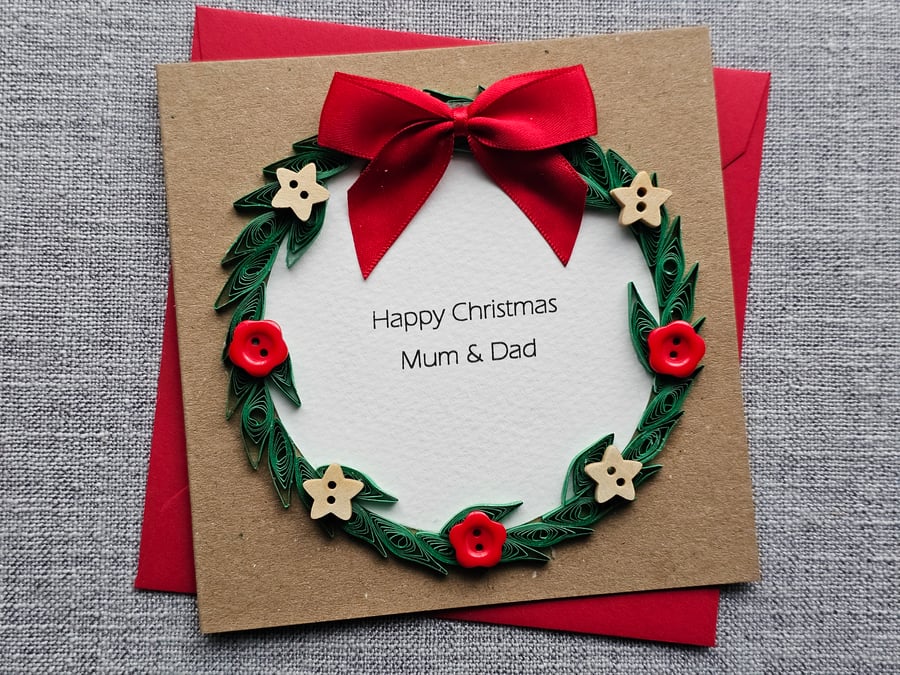 Mum and Dad Handmade Quilled Wreath Christmas Card Size 5" x 5" Card to Keep
