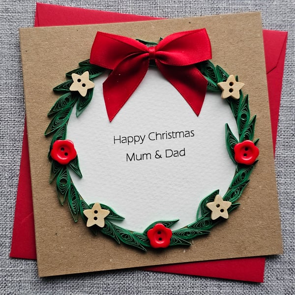 Mum and Dad Handmade Quilled Wreath Christmas Card Size 5" x 5" Card to Keep