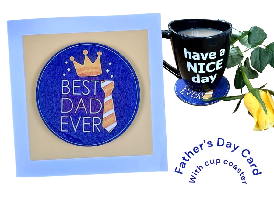 Father's Day card or Dad Birthday card Best Dad Ever with drinks coaster design