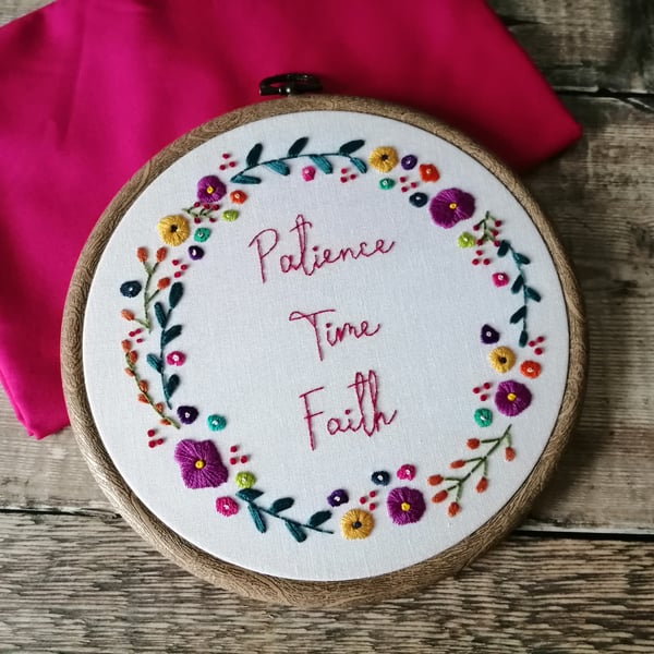 Hand Embroidered Patience, Time & Faith Hoop, Inspirational Quote, Wall Hanging