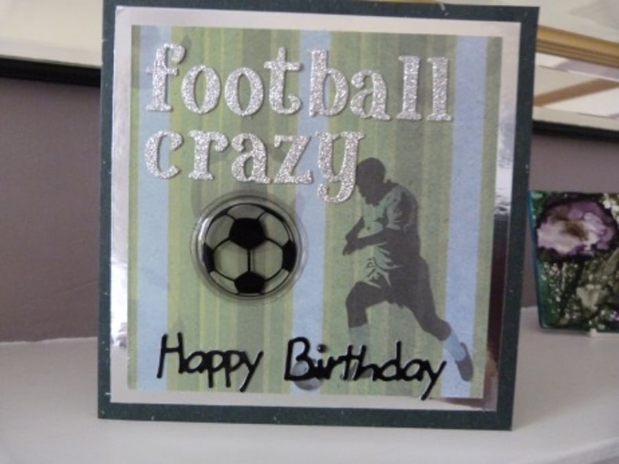 Male Football Crazy Birthday Card