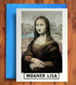 Moaner Lisa - Funny Birthday Card