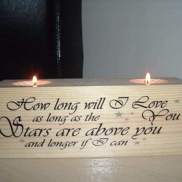 shabby chic Tea light holder solid pine how long will i love you lovely gift